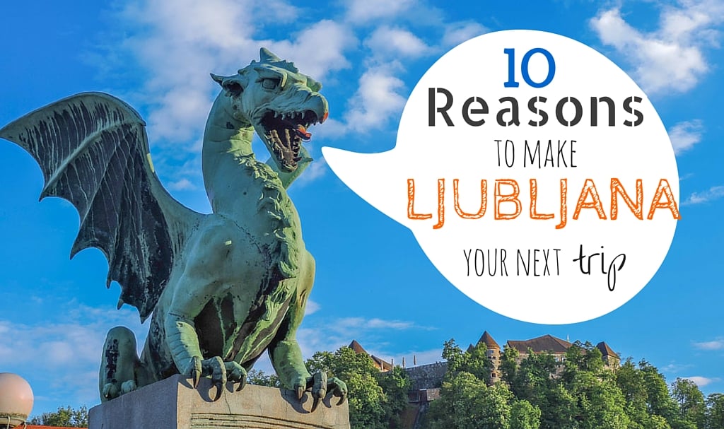 10 Things to do in Lovely Ljubljana