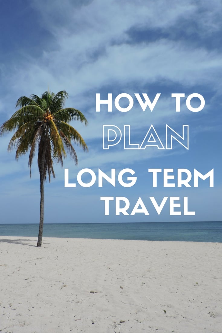 Considering long term travel planning but don't know where to start? Practical tips on how to plan, save, budget, and wander safely!