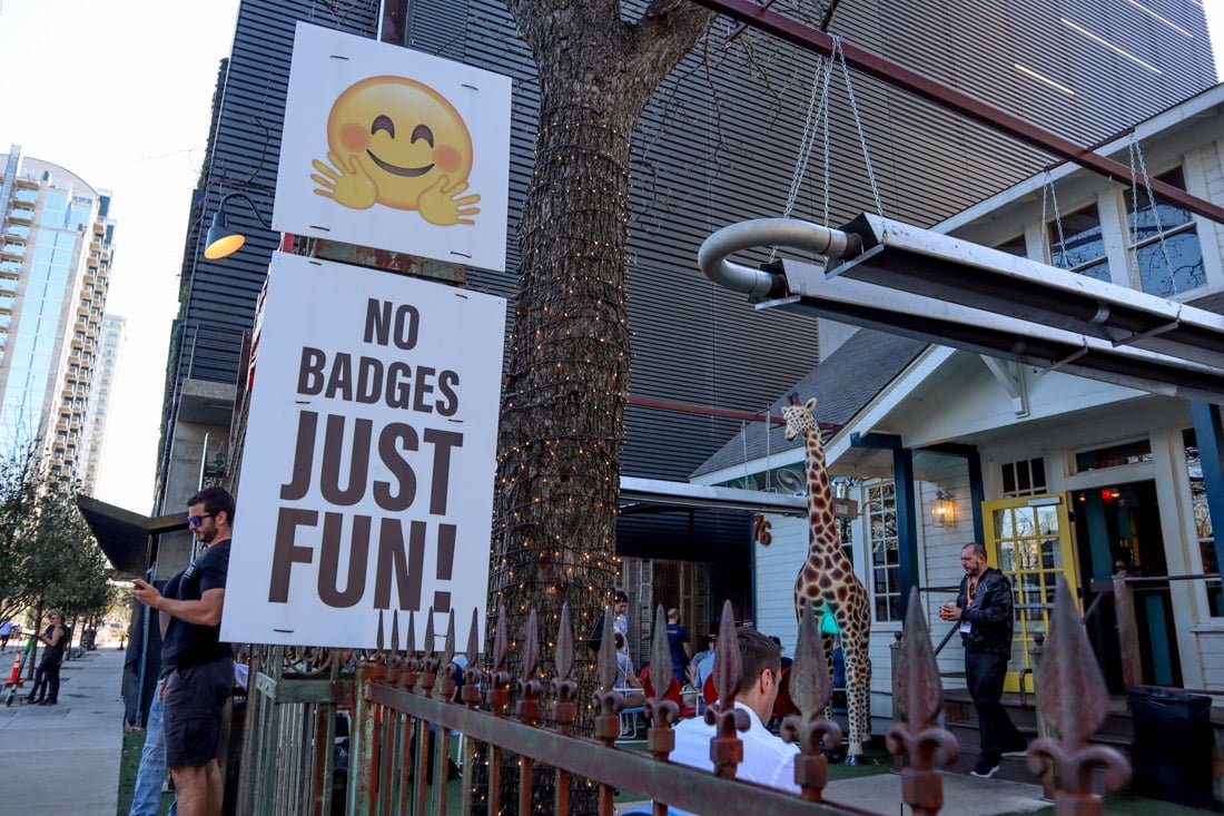 No Badges Sign SXSW Rainey Street Austin