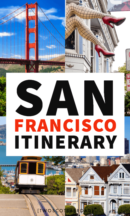 San Francisco 3 days, how to spend 3 days in San Francisco, best things to do in San Francisco with 3 days, long weekend in San Francisco, San Francisco itinerary for 3 days, San Francisco travel tips, Bay Area, Napa Valley, Golden Gate Bridge, Castro, California