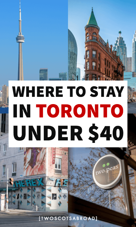 Where to stay in Toronto on a budget, best hotels in Toronto, best hostels in Toronto, accommodations in Toronto for under $40, best things to do in Toronto on a budget, Toronto travel tips, budget travel in Toronto