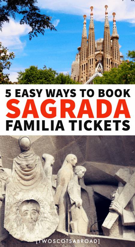 Text says 5 ways to book Sagrada Familia Tickets. Image of historic Familia Cathedral and close up of statues on it