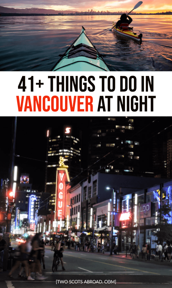 41 Things To Do In Vancouver At Night