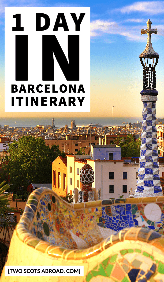 Text says 1 Day in Barcelona with image of colorful Park Güell.