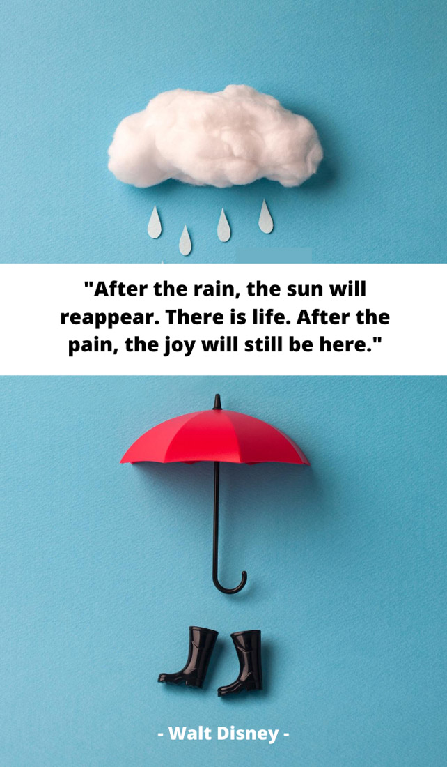 After the rain, the sun will reappear. There is life. After the pain, the joy will still be here. Sunshine quotes, quotes about sunshine, positive quotes, inspirational quotes, motivational quotes, sunny, beach, wellness, self help, calm, happy, smile, Instagram captions. 