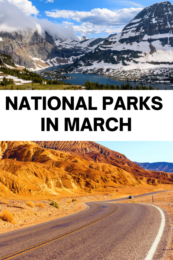 Best National Parks to visit in March for late winter activities and early spring hikes. Enjoy fewer crowds at the most popular parks and solitude at the lesser-known gems. Includes tips for Yellowstone, Yosemite, Grand Canyon and much much more. From west to east, north to south.