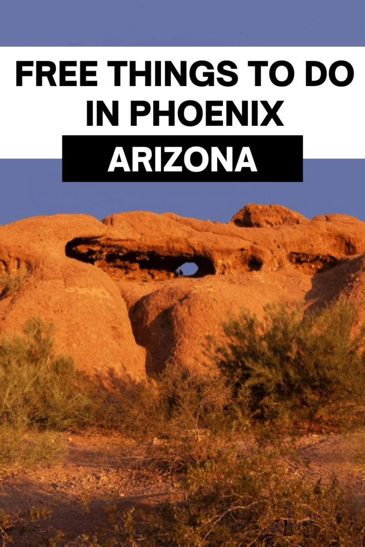 Text says Free things to do in Phoenix Arizona and image is of the red toned Hole in the Rock
